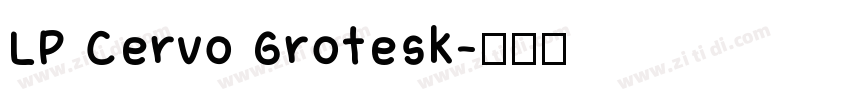 LP Cervo Grotesk字体转换
